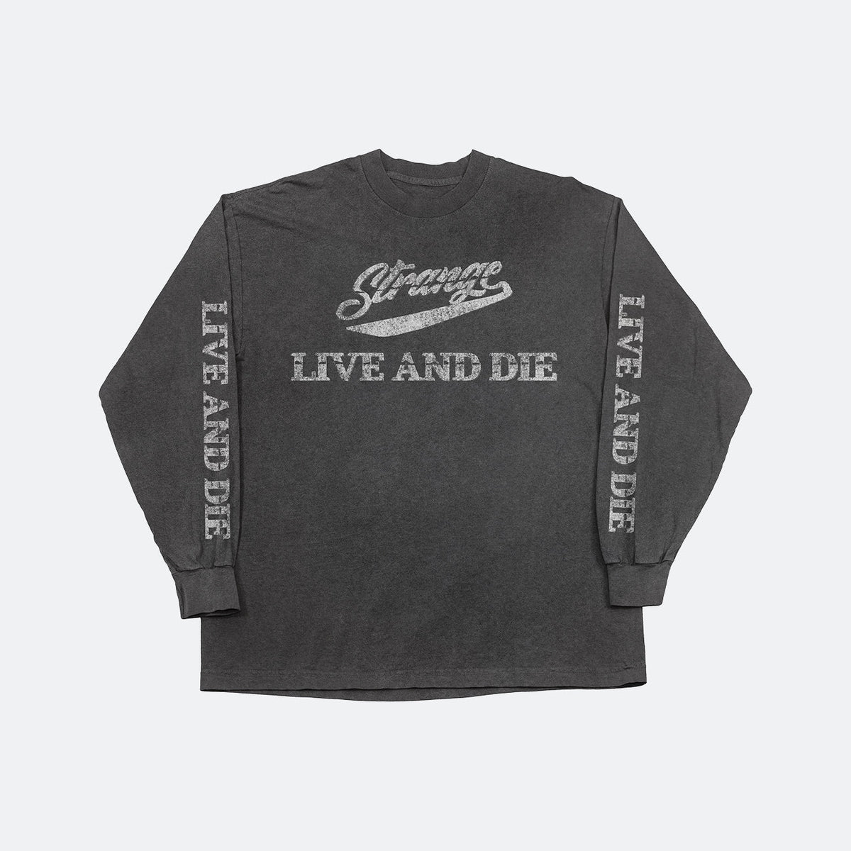 Strange Live and Die L/S